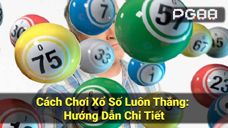 cach choi xo so luon thang