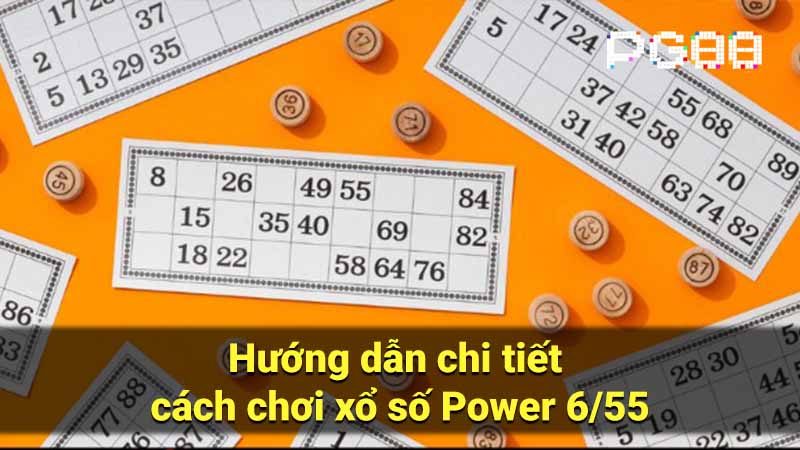 Hướng dẫn chi tiết cách chơi xổ số Power 6/55