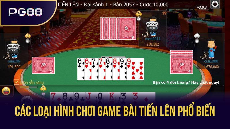 Các Loại Hình Chơi Game Bài Tiến Lên Phổ Biến