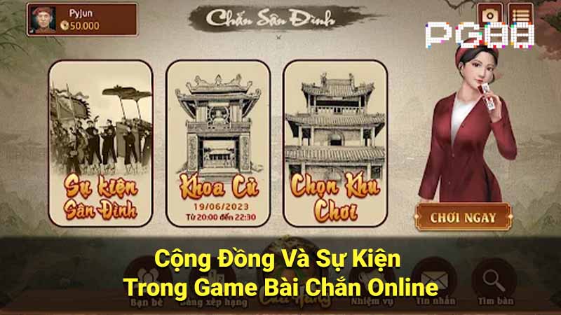 Cộng Đồng Và Sự Kiện Trong Game Bài Chắn Online