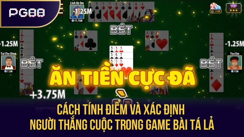 Cách tính điểm và xác định người thắng cuộc trong Game Bài Tá Lả